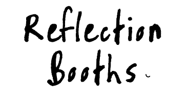Reflection Booths